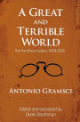 A Great and Terrible World: The Pre-Prison Letters, 1908-1926