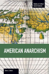 Title: American Anarchism, Author: Steve J. Shone