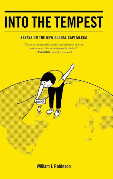 Into the Tempest: Essays on the New Global Capitalism