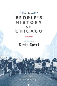 Title: A People's History of Chicago, Author: Kevin Coval