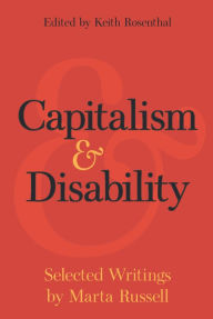 Title: Capitalism and Disability: Selected Writings by Marta Russell, Author: Marta Russell