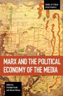 Marx and the Political Economy of the Media
