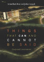Things that Can and Cannot Be Said: Essays and Conversations