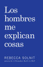 Los hombres me explican cosas (Men Explain Things to Me)