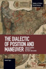 The Dialectic of Position and Maneuver: Understanding Gramscis Military Metaphor