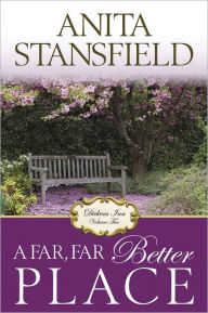 Title: A Far Far Better Place: Dicken's Inn Vol. 2, Author: Anita Stansfield