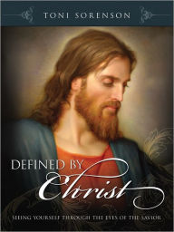 Title: Defined by Christ, Author: Toni Sorenson