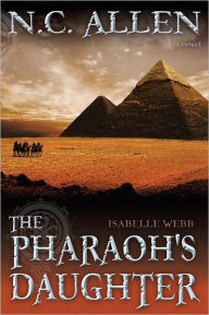 Title: Pharaoh's Daughter, Author: N.C. Allen