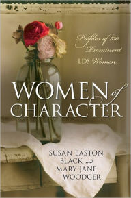 Title: Women of Character, Author: Susan Easton Black