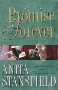 Title: A Promise of Forever, Author: Anita Stansfield