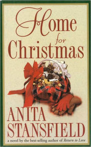 Title: Home For Christmas, Author: Anita Stansfield