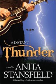 Title: A Distant Thunder, Author: Anita Stansfield