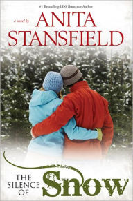 Title: The Silence of Snow: 5, Author: Anita Stansfield