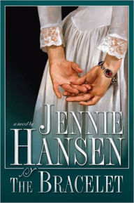 Title: The Braclet, Author: Jennie Hansen