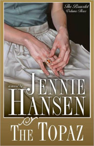 Title: The Braclet Vol. 3: The Topaz, Author: Jennie Hansen