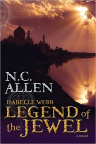 Title: Legend of the Jewel, Author: N.C. Allen