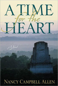 Title: A Time for the Heart, Author: N.C. Allen