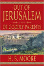 Out of Jerusalem Volume 1: Of Goodly Parents