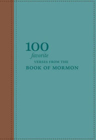 Title: 100 Favorite Verses from the Book of Mormon, Author: Shauna Humphreys
