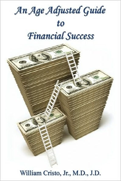 An Age Adjusted Guide To Financial Success