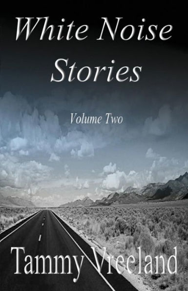 White Noise Stories - Volume Two