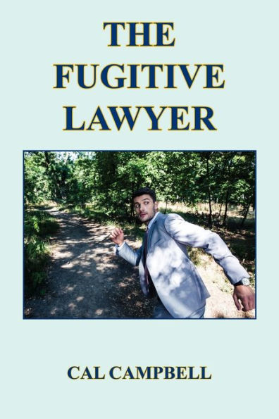 The Fugitive Lawyer