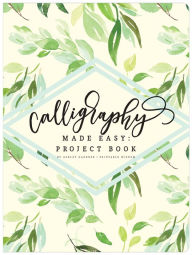 Title: Calligraphy Made Easy: Project Book, Author: Piccadilly