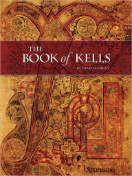 Title: The Book of Kells: *BARGAIN FULL EDITION, Author: Charles Gidley