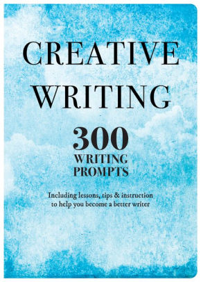 300 creative writing prompts