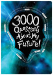 Alternative view 1 of 3000 Questions About My Future