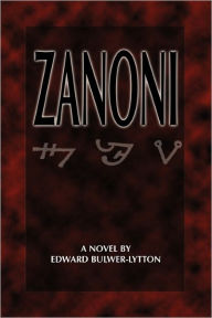 Title: Zanoni, Author: Edward Bulwer-Lytton