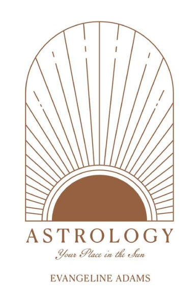 Astrology: Your Place Under the Sun