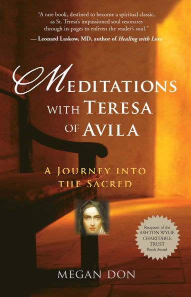 Meditations with Teresa of Avila: A Journey into the Sacred