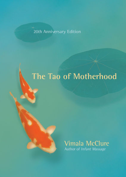 The Tao of Motherhood The Tao of Motherhood