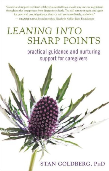 Leaning into Sharp Points: Practical Guidance and Nurturing Support for Caregivers