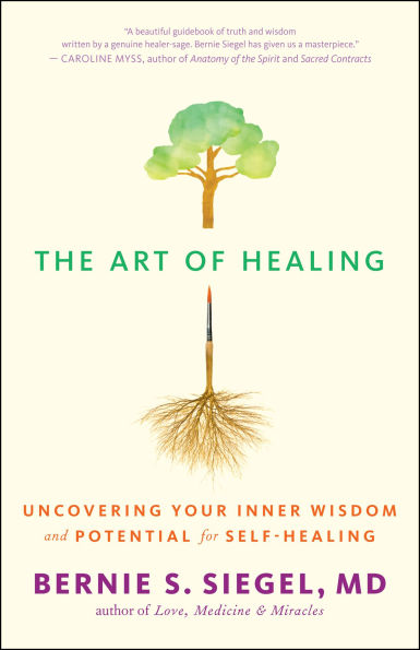 The Art of Healing: Uncovering Your Inner Wisdom and Potential for Self-Healing