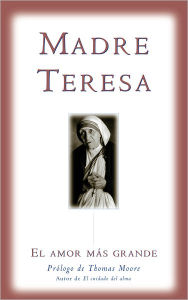 Title: El amor mas grande, Author: Mother Teresa