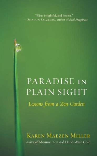 Paradise Plain Sight: Lessons from a Zen Garden