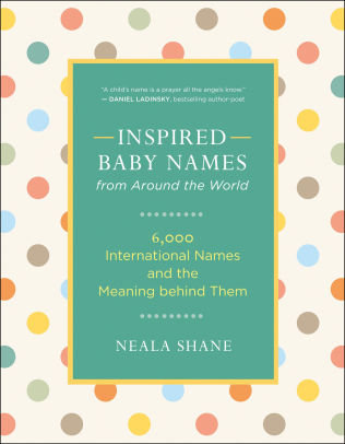 Inspired Baby Names From Around The World 6 000 International