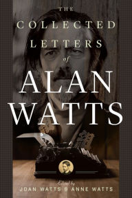 Title: The Collected Letters of Alan Watts, Author: Alan Watts