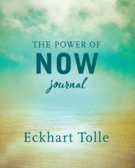 Title: The Power of Now Journal, Author: Eckhart Tolle