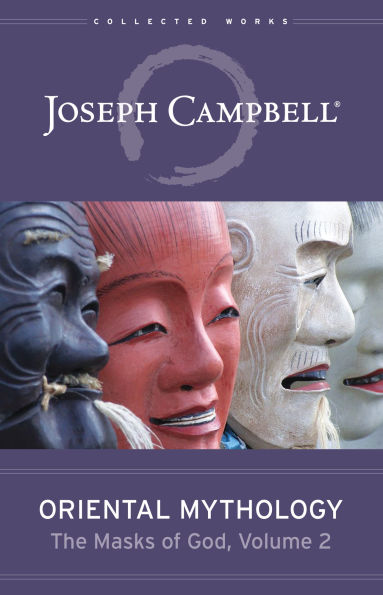 Oriental Mythology (The Masks of God, Volume 2)