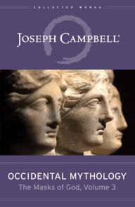 Free it pdf books free downloads Occidental Mythology (The Masks of God, Volume 3) 9781608687299