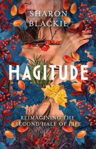 German textbook pdf download Hagitude: Reimagining the Second Half of Life by Sharon Blackie, Sharon Blackie PDF FB2