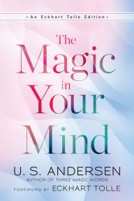 Title: The Magic in Your Mind, Author: U. S. Andersen