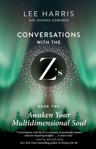 Review ebook online Awaken Your Multidimensional Soul: Conversations with the Z's, Book Two (English literature)