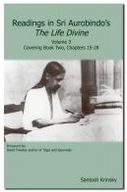 Title: Readings in Sri Aurobindo's The Life Divine: Volume 3, Cover Book Two, Chapters 15-28, Author: Santosh Krinsky