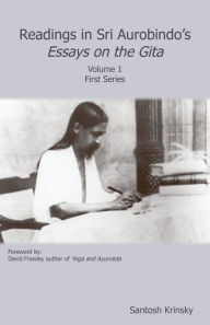 Title: Readings in Essays on the Gita Volume 1, Author: Santosh Krinsky