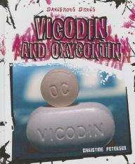 Title: Vicodin and Oxycontin, Author: Christine Petersen