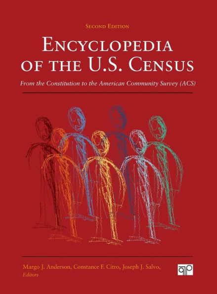 Encyclopedia of the U.S. Census: From the Constitution to the American Community Survey